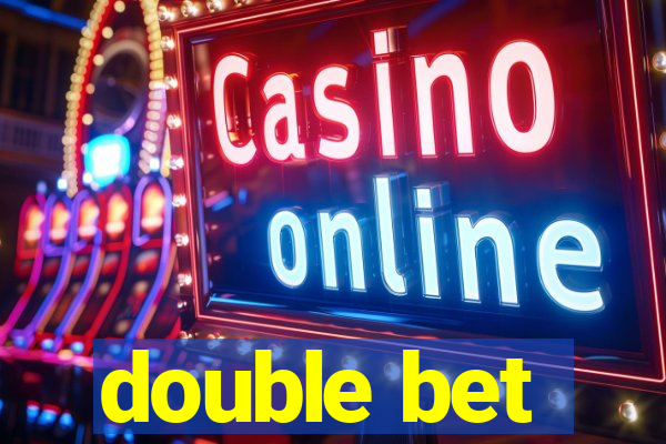 double bet